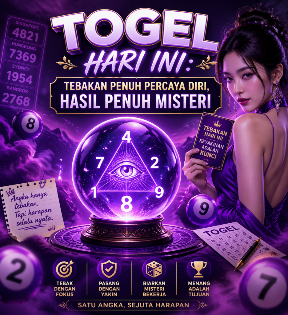 Togel Hari Ini: Tebakan Penuh Percaya Diri, Hasil Penuh Misteri