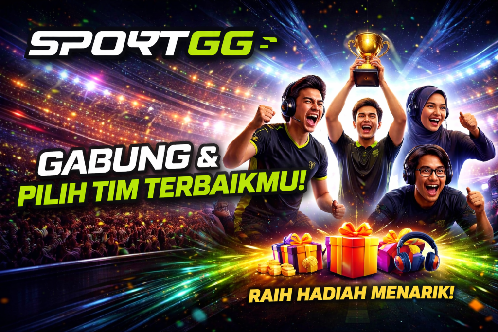 SPORTGG Telah Hadir! Pilih Tim Terbaikmu Sekarang dan Raih Hadiah Menarik!